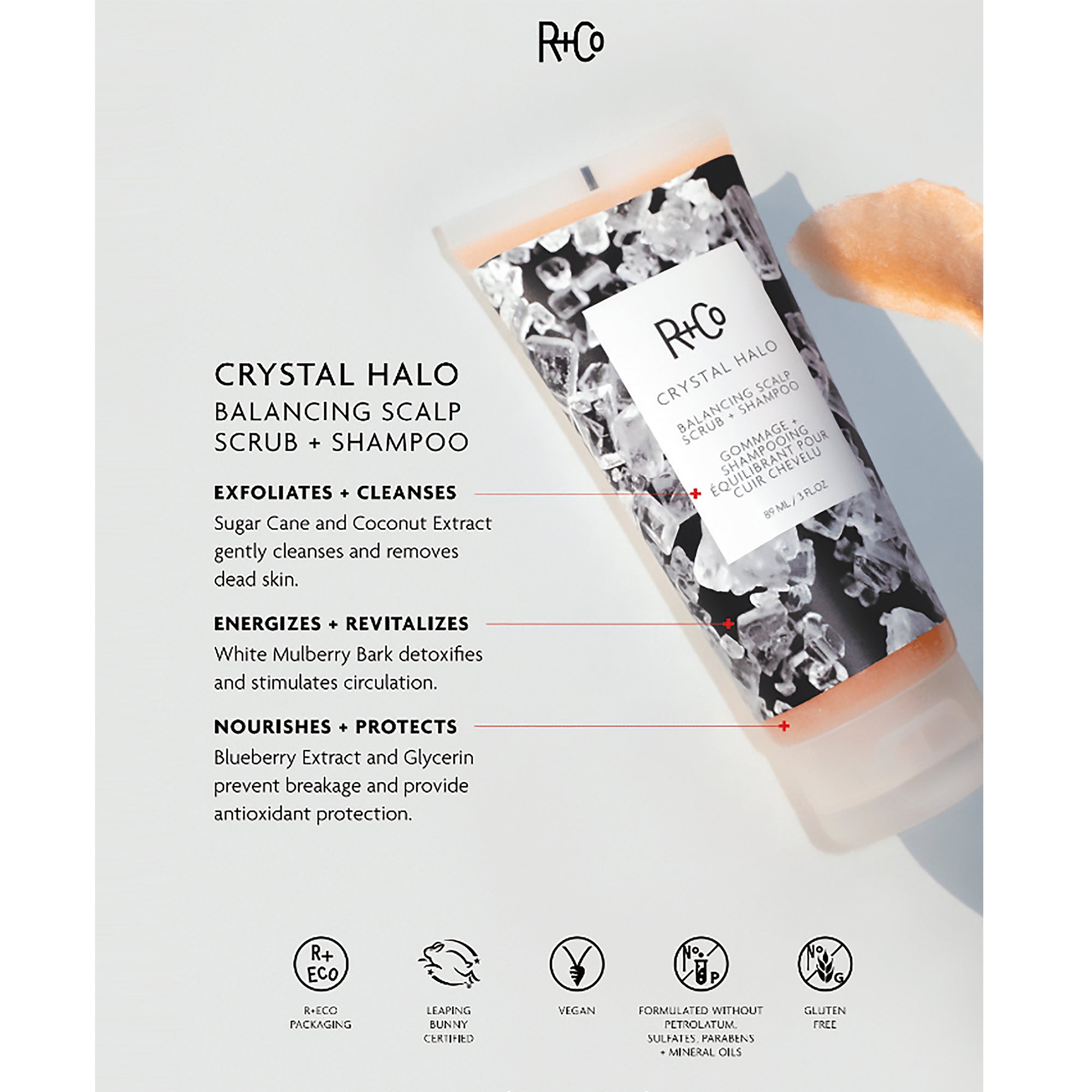 CRYSTAL HALO Balancing Scalp Scrub + Shampoo | R + Co