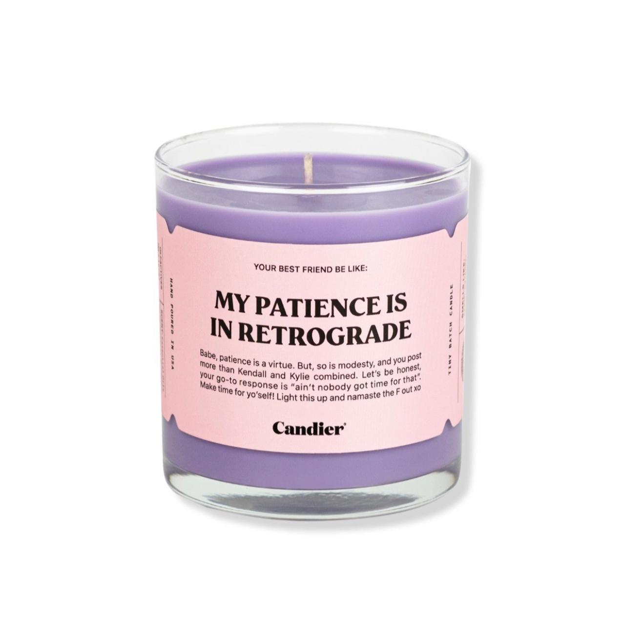 My Patience is in Retrograde